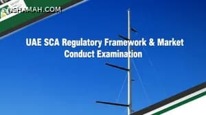 UAE SCA Regulatory Framework & Market Conduct Examination